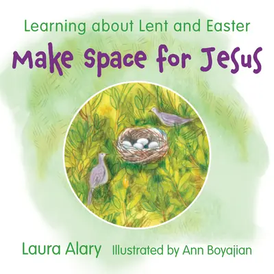 Udělejte místo pro Ježíše: Učíme se o postní době a Velikonocích - Make Space for Jesus: Learning about Lent and Easter
