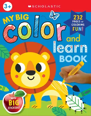 Moje velká knížka pro vybarvování a učení: Scholastic Early Learners (Omalovánky) - My Big Color & Learn Book: Scholastic Early Learners (Coloring Book)