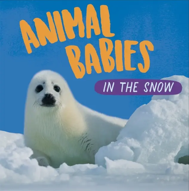 Děti zvířat: Na sněhu - Animal Babies: In the Snow