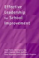 Efektivní vedení pro zlepšení školy - Effective Leadership for School Improvement