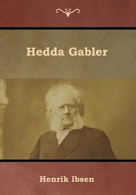 Hedda Gablerová - Hedda Gabler