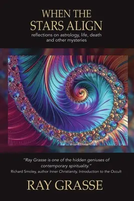 Když se hvězdy srovnají: Hvězdy: Úvahy o astrologii, životě, smrti a dalších záhadách. - When the Stars Align: Reflections on Astrology, Life, Death and Other Mysteries