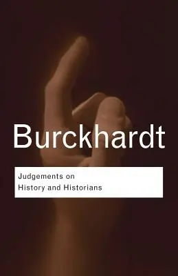 Soudy o dějinách a historicích - Judgements on History and Historians