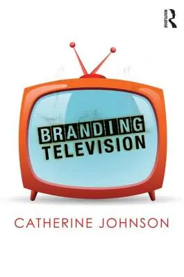 Značkování televize - Branding Television