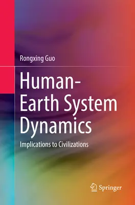 Dynamika systému člověk-Země: důsledky pro civilizace - Human-Earth System Dynamics: Implications to Civilizations