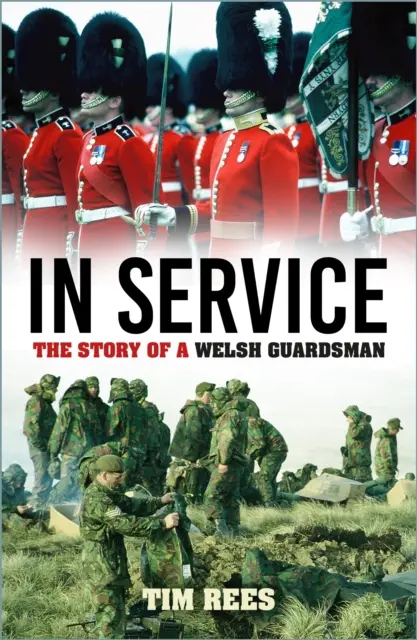 Ve službě - Příběh velšského gardisty - In Service - The Story of a Welsh Guardsman