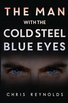 Muž s modrýma očima z chladné oceli - The Man With The Cold Steel Blue Eyes