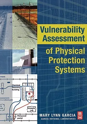 Posuzování zranitelnosti systémů fyzické ochrany - Vulnerability Assessment of Physical Protection Systems