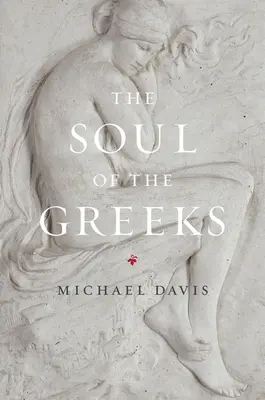 Duše Řeků: Zkoumání - The Soul of the Greeks: An Inquiry