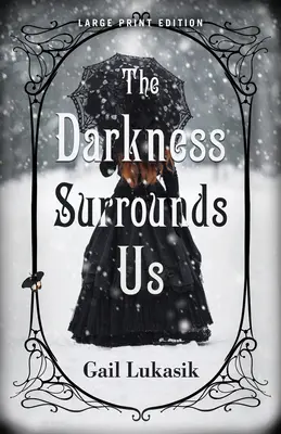 Temnota nás obklopuje - The Darkness Surrounds Us