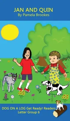 Jan a Quin (Třída a domov): (Písmenková skupina 6 ze systematické dekódovací řady) - Jan and Quin (Classroom and Home): Sound-Out Phonics Reader (Letter Group 6 of a Systematic Decodable Series)