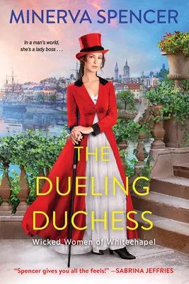 The Dueling Duchess: The Dueling Duchess: The Dueling Duchess: The Dueling Duchess: The Dueling Duchess: Jiskřivá historická regentská romance - The Dueling Duchess: A Sparkling Historical Regency Romance