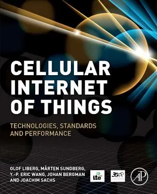 Mobilní internet věcí: Technologie, normy a výkonnost - Cellular Internet of Things: Technologies, Standards, and Performance