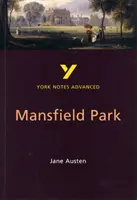 Mansfield Park: 2023 a 2024: poznámky pro pokročilé vše, co potřebujete k dohánění, studiu a přípravě na zkoušky a hodnocení v roce 2023 a 2024 - Mansfield Park: York Notes Advanced everything you need to catch up, study and prepare for and 2023 and 2024 exams and assessments