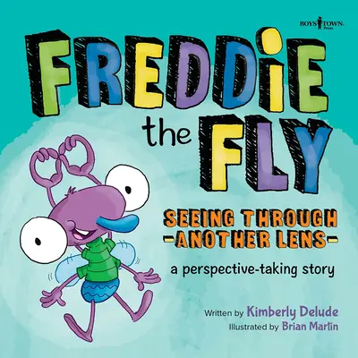 Freddie a moucha: Pohled jinou optikou: Příběh o hledání perspektivy, svazek 7 - Freddie the Fly: Seeing Through Another Lens: A Perspective-Taking Story Volume 7
