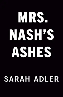 Popel paní Nashové - Mrs. Nash's Ashes
