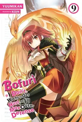 Bofuri: Nechci, aby mi ublížili, tak se budu maximálně bránit., díl 9 (Light Novel) - Bofuri: I Don't Want to Get Hurt, So I'll Max Out My Defense., Vol. 9 (Light Novel)