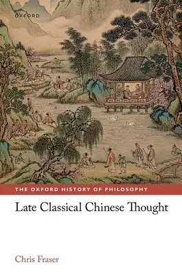 Pozdně klasické čínské myšlení - Late Classical Chinese Thought