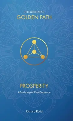 Prosperita: Průvodce vaší perlovou sekvencí - Prosperity: A guide to your Pearl Sequence