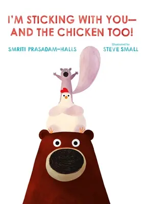 Zůstanu s tebou - a s kuřetem taky! - I'm Sticking with You--And the Chicken Too!