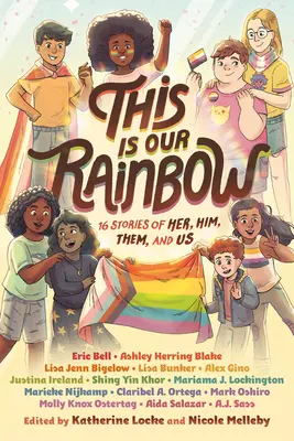Tohle je naše duha: 16 příběhů o ní, něm, nich a nás - This Is Our Rainbow: 16 Stories of Her, Him, Them, and Us