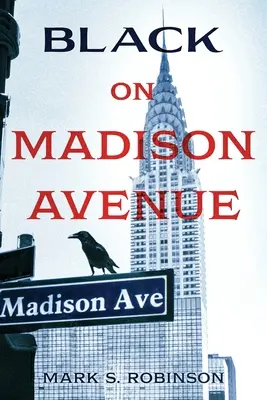 Černoši na Madison Avenue - Black On Madison Avenue