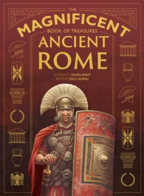 Velkolepá kniha pokladů: Starověký Řím - Magnificent Book of Treasures: Ancient Rome