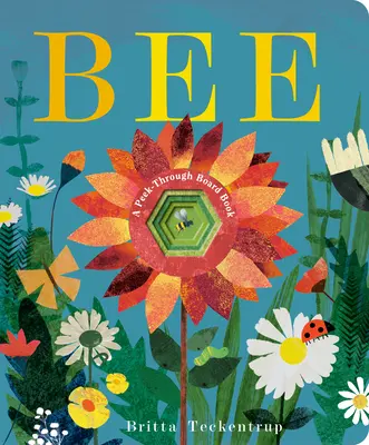 Včelka: Knížka pro nejmenší: Kukátko pro nejmenší Včelka: Kukátko pro nejmenší - Bee: A Peek-Through Board Book