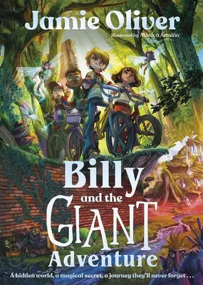 Billy a obří dobrodružství - první dětská kniha Jamieho Olivera - Billy and the Giant Adventure - The first children's book from Jamie Oliver