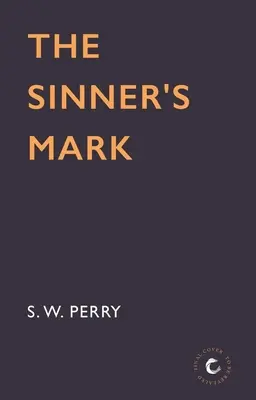 Znamení hříšníka: 6. díl - The Sinner's Mark: Volume 6