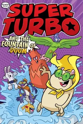 Super Turbo a fontána zkázy - Super Turbo and the Fountain of Doom