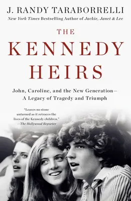 Kennedyho dědicové: John, Caroline a nová generace - dědictví tragédie a triumfu. - The Kennedy Heirs: John, Caroline, and the New Generation - A Legacy of Tragedy and Triumph