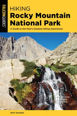 Pěší turistika v Národním parku Skalisté hory: Včetně divočiny Indian Peaks - Hiking Rocky Mountain National Park: Including Indian Peaks Wilderness