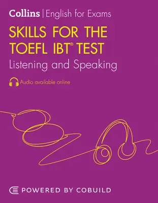 Poslechové a mluvní dovednosti pro zkoušku TOEFL: TOEFL IBT 100+ (B1+) - TOEFL Listening and Speaking Skills: TOEFL IBT 100+ (B1+)