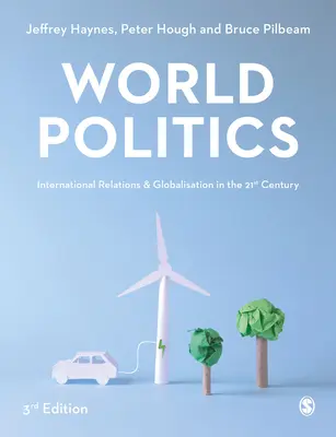 World Politics: Mezinárodní vztahy a globalizace v 21. století - World Politics: International Relations and Globalisation in the 21st Century