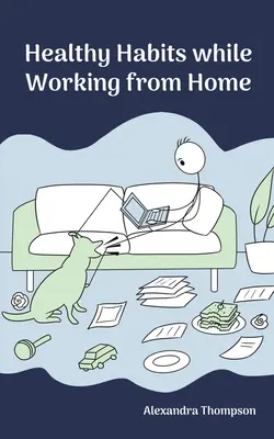 Zdravé návyky při práci z domova - Healthy Habits While Working from Home