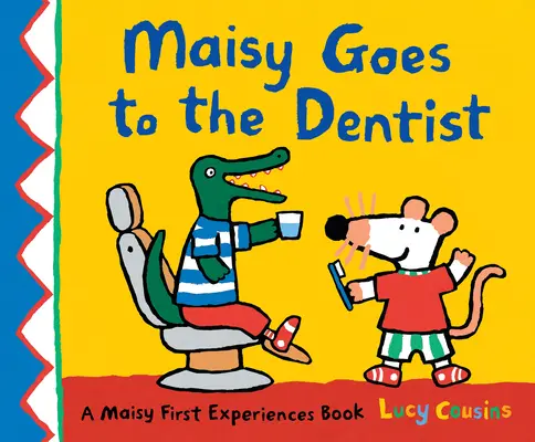 Maisy jde k zubaři - Maisy Goes to the Dentist