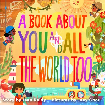 Kniha o tobě a taky o celém světě - A Book about You and All the World Too