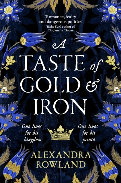 Chuť zlata a železa - dechberoucí romantická fantasy o nepřátelích a milencích - Taste of Gold and Iron - A Breathtaking Enemies-to-Lovers Romantic Fantasy