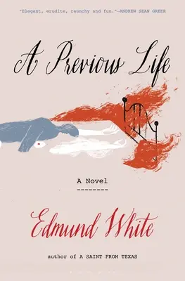 Předchozí život: Další posmrtný román - A Previous Life: Another Posthumous Novel