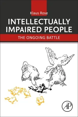 Lidé s mentálním postižením: Probíhající bitva - Intellectually Impaired People: The Ongoing Battle