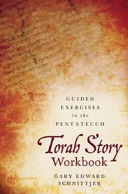 Pracovní sešit k příběhu Tóry: Průvodce příběhem Tóry: Průvodce cvičeními z Pentateuchu - Torah Story Workbook: Guided Exercises in the Pentateuch