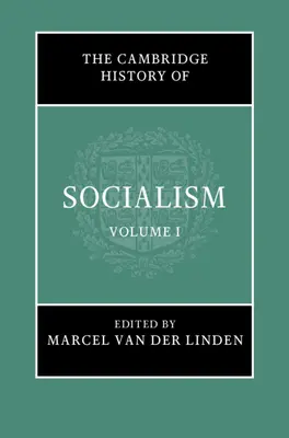 Cambridgeské dějiny socialismu - The Cambridge History of Socialism