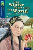 Oxford Reading Tree TreeTops Mýty a legendy: Level 14: Jak zima přišla na svět - Oxford Reading Tree TreeTops Myths and Legends: Level 14: How Winter Came Into The World