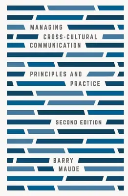 Řízení mezikulturní komunikace: Zásady a praxe - Managing Cross-Cultural Communication: Principles and Practice