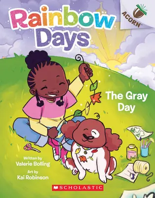 Šedivý den: Šedý den: Kniha o žaludu (Duhové dny #1) - The Gray Day: An Acorn Book (Rainbow Days #1)