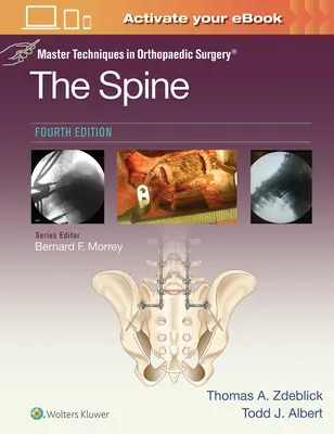 Mistrovské techniky v ortopedické chirurgii: Páteř - Master Techniques in Orthopaedic Surgery: The Spine