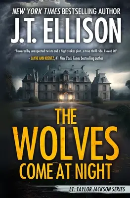 Vlci přicházejí v noci: Román Taylora Jacksona - The Wolves Come at Night: A Taylor Jackson Novel