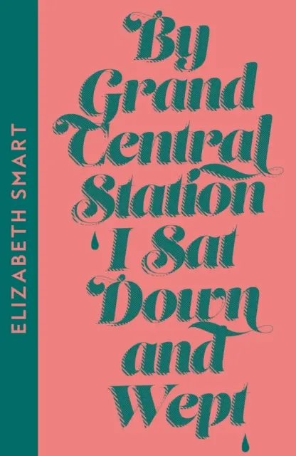 U Grand Central Station I Sat Down and Wept (Sedl jsem si a plakal) - By Grand Central Station I Sat Down and Wept