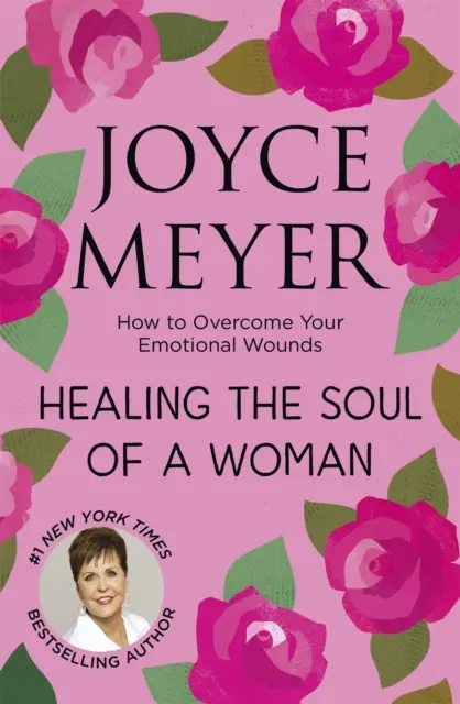 Uzdravení ženské duše - Jak překonat svá citová zranění - Healing the Soul of a Woman - How to overcome your emotional wounds